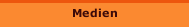 Medien